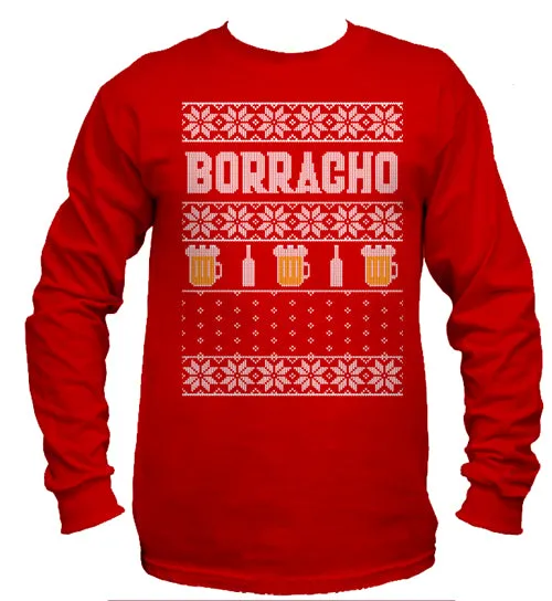 Borracho Ugly Christmas Sweater Long Sleeve T-Shirt